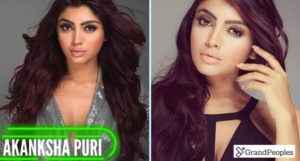 Akanksha Puri (Actress) Age, Height, Boyfriend, Family, Biography and More.