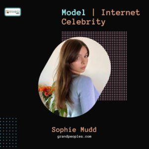 Sophie Mudd Wiki, Age, Boyfriend, Height, Net Worth, Biography, and More