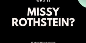 Missy Rothstein Age, Height, Wiki, Husband, Net Worth, Biography, and More
