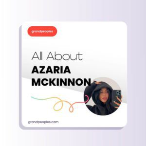 Azaria Mckinnon Age, Height, Net Worth, Wiki, Biography, and More
