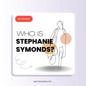 Stephanie Symonds Age, Height, Boyfriend, Biography, Net Worth, Wiki, and More