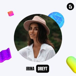 who is Irina Dreyt