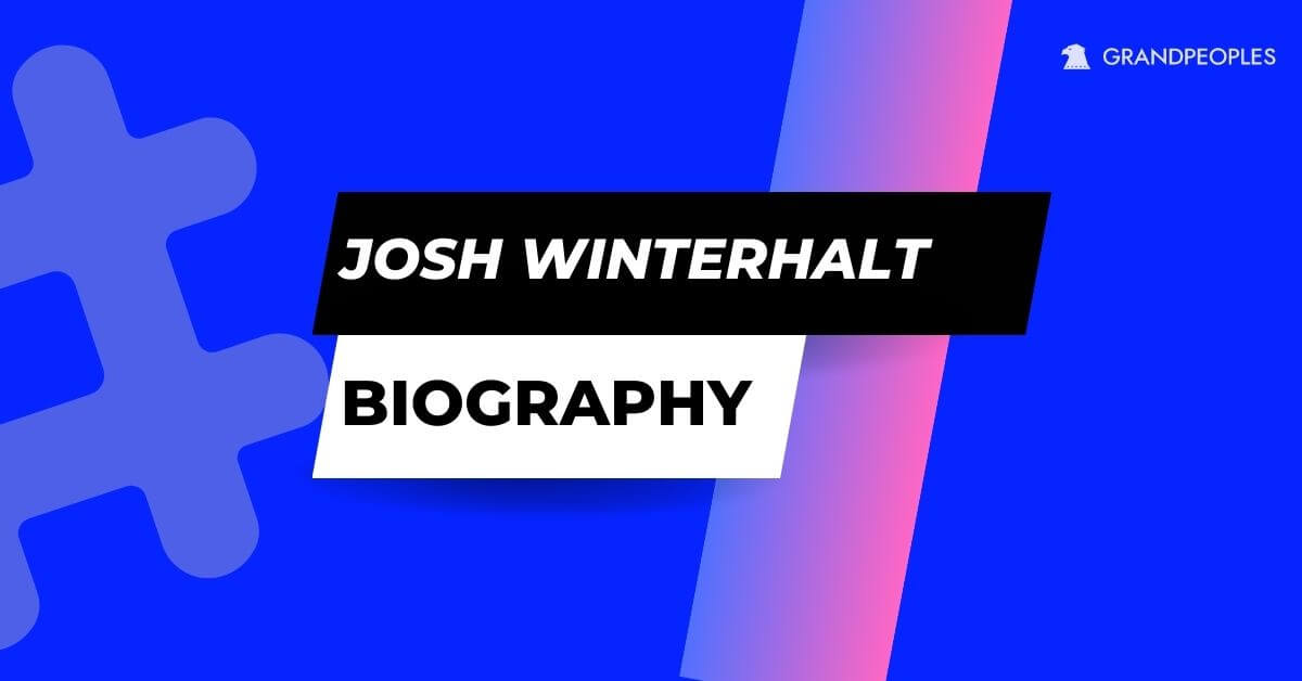 who is Josh Winterhalt