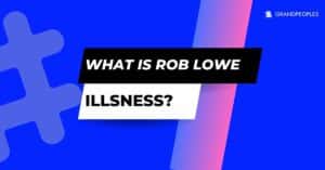 what disease does rob lowe have?
