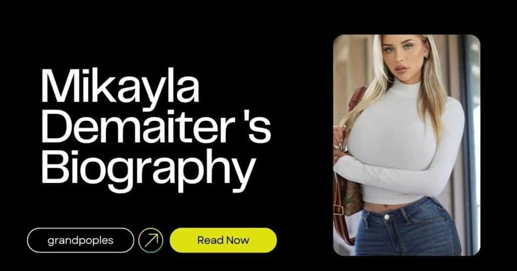 Mikayla Demaiter Age, Height, Net Worth, Biography, Wiki & More