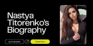 Nastya Titorenko Age, Height, Net Worth, Biography, Wiki & More