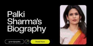 Palki Sharma(Journalist) Age, Height, Husband, Family, Journalism, Biography, and More