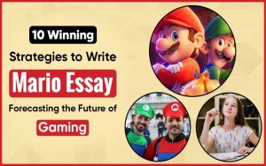 10 Winning Strategies to Write Mario Essay Forecasting the Future of Gaming