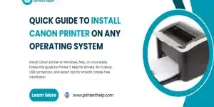 Quick Guide to Install Canon Printer on Any Operating System