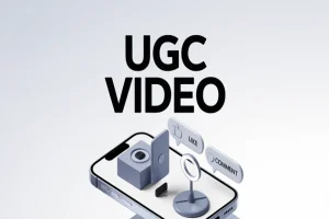 Mastering UGC Videos: 7 Essential Tips For Beginners and Pros