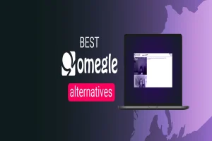 The Best Omegle Alternatives for Random Video Chatting: A Guide to New Connections