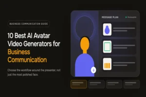 10 Best AI Avatar Video Generators for Business Communication